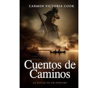 CUENTOS DE CAMINOS: LA ESTELA DE UN PERFUME