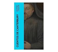 Cuentos de Canterbury: Clásicos de la literatura