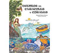 CUENTOS DE CARACOLES Y CORALES