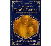 Cuentos de Doña Laura: Las Piedritas de la Abuela