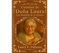 Cuentos de Doña Laura: Las semillas de la abuela