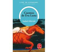 Cuentos De Eva Luna: Lire en espagnol
