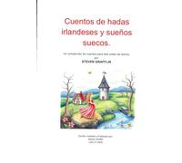 Cuentos de hadas irlandeses y sueños suecos.