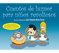 CUENTOS DE HUMOR PARA NIÑOS REVOLTOSOS