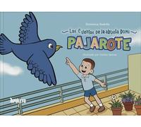 Cuentos de la abuela Domi: Pajarote