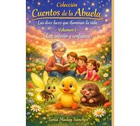 Cuentos de la Abuela Volumen 1: LUZ INTERIOR Y CONFIANZA