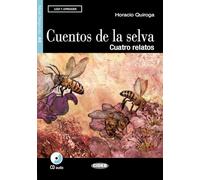 Cuentos de la selva. Cuatro relatos. Con CD Audio [Lingua spagnola]: Cuentos de la selva + CD