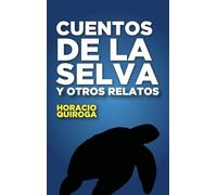 Cuentos de la selva: y otros relatos: 2