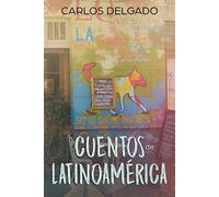 Cuentos de Latinoamérica: Kurzgeschichten aus Lateinamerika