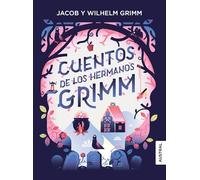 Cuentos de Los Hermanos Grimm / Fairy Tales from the Brothers Grimm