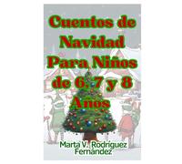 Cuentos de Navidad Para Niños de 6, 7 y 8 Años