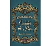 CUENTOS DE POE -volumen 4-: La caída de la casa Usher, El pozo y el péndulo, La carta robada, El retrato oval, La caja oblonga, El hombre de la multitud