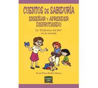 Cuentos de sabiduría: Enseñar y aprender disfrutando: 45