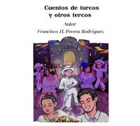 Cuentos de Turcos y Otros Tercos