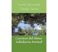 Cuentos del Alma: Sabiduría Animal