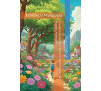 Cuentos del Bosque Mágico: Historias de Luz, Magia y Aventura: Danza de Mariposas