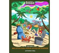 Cuentos del Bosque Volumen 2: Relatos divertidos y educativos para niños