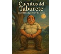Cuentos del Taburete: leyendas del pueblo y del monte.