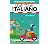 Cuentos en Italiano Nivel A2-B1: Ocho historias ambientadas en Italia