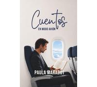 Cuentos en modo avión: 12 relatos para desconectar del mundo
