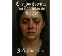 Cuentos escritos con lagrimas de sangre