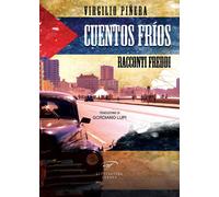 Cuentos fríos. Racconti freddi [Paperback] Piñera, Virgilio and Lupi, Gordiano
