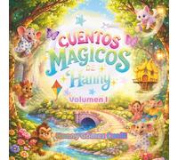 Cuentos Mágicos de Hanny: Volumen 1