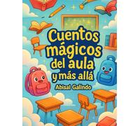 Cuentos mágicos del aula y más allá