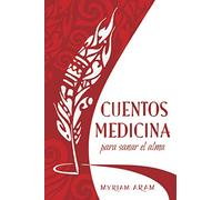 Cuentos Medicina: para sanar el alma
