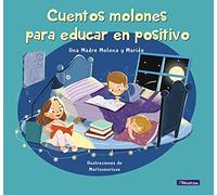 Cuentos molones para educar en positivo