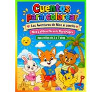 Cuentos para Colorear, Las Aventuras de Nico el Zorrito: Nico y el Gran Día en la Playa Mágica