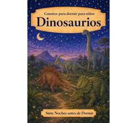 Cuentos para dormir para niños: Dinosaurios: 13