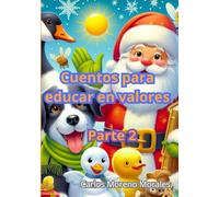 Cuentos para educar en valores. Parte 2