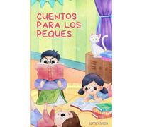CUENTOS PARA LOS PEQUES: Cuentos para dormir y soñar