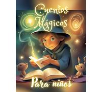 Cuentos para niños - Cuentos mágicos para los niños