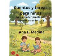 Cuentos para niños: Para atender problemas específicos en lectura