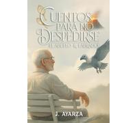 CUENTOS PARA NO DESPEDIRSE: El abuelo R. Labrador