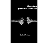 Cuentos para no triunfar
