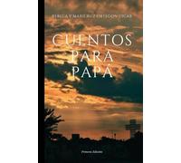 CUENTOS PARA PAPÁ