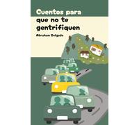 Cuentos para que no te gentrifiquen