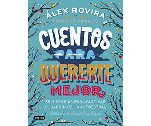 Cuentos para quererte mejor: Ilustraciones de Raquel Díaz Reguera