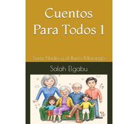 Cuentos Para Todos 1: Sara, Nadia y el Burro Morango