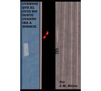 Cuentos que el Cuco me contó cuando iba a dormir.