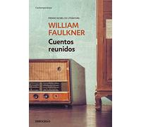 Cuentos reunidos / Collected Stories of William Faulkner