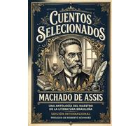 Cuentos seleccionados: Machado de Assis
