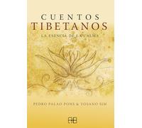 Cuentos tibetanos: La esencia de la calma