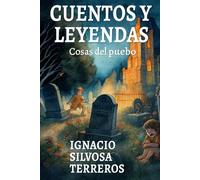 CUENTOS Y LEYENDAS: Cosas del Pueblo