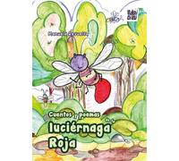 Cuentos y poemas de la luciérnaga Roja