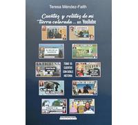 Cuentos y Relatos de mi Tierra Colorada... en YouTube, Tomo 10: cuentos con doble historia