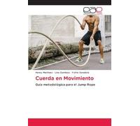 Cuerda en Movimiento: Guía metodológica para el Jump Rope